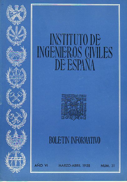 BOLETN INFORMATIVO DEL INSTITUTO DE INGENIEROS CIVILES DE ESPAA. Ao VI. N 31.