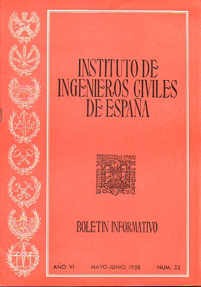 BOLETN INFORMATIVO DEL INSTITUTO DE INGENIEROS CIVILES DE ESPAA. Ao VI. N 32.