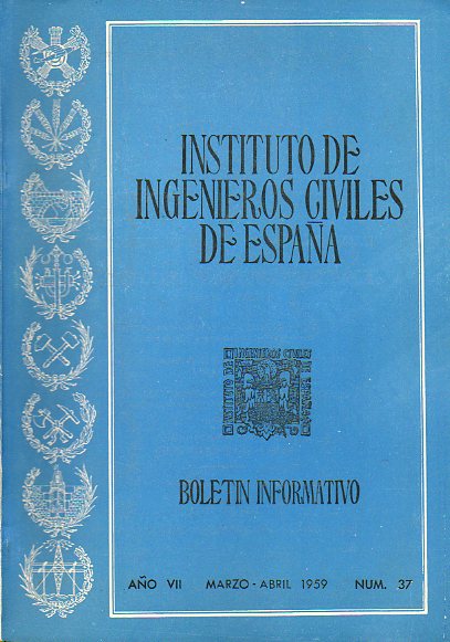 BOLETN INFORMATIVO DEL INSTITUTO DE INGENIEROS CIVILES DE ESPAA. Ao VII. N 37.