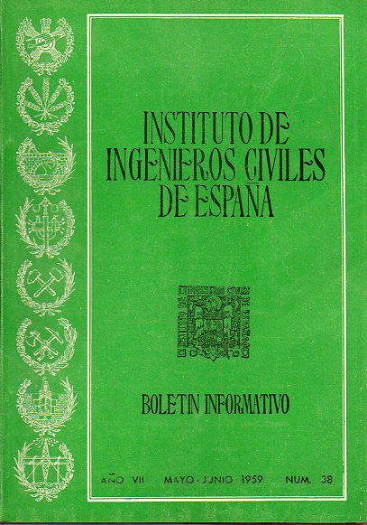 BOLETN INFORMATIVO DEL INSTITUTO DE INGENIEROS CIVILES DE ESPAA. Ao VII. N 38.