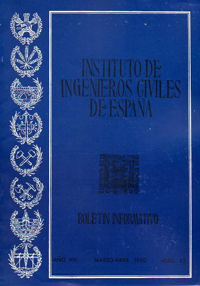 BOLETN INFORMATIVO DEL INSTITUTO DE INGENIEROS CIVILES DE ESPAA. Ao VIII. N 43.