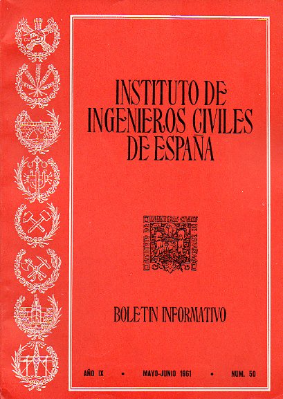 BOLETN INFORMATIVO DEL INSTITUTO DE INGENIEROS CIVILES DE ESPAA. Ao IX. N 50.