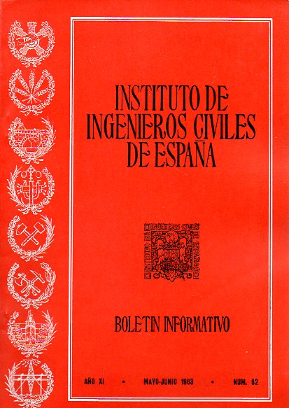 BOLETN INFORMATIVO DEL INSTITUTO DE INGENIEROS CIVILES DE ESPAA. Ao XI. N 62.