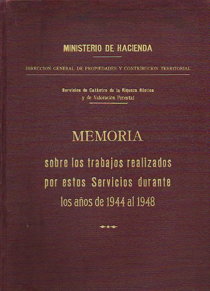 MEMORIA SOBRE LOS TRABAJOS REALIZADOS POR ESTOS SERVICIOS DURANTE LOS AOS DE 1944 Y 1945.