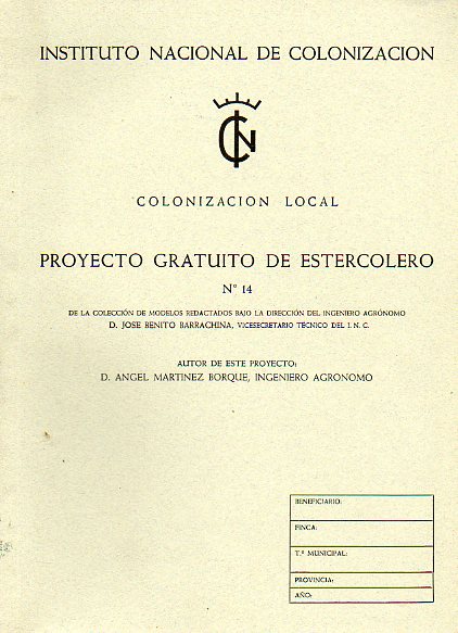COLONIZACIN LOCAL. PROYECTO GRATUITO DE ESTERCOLERO N 14.