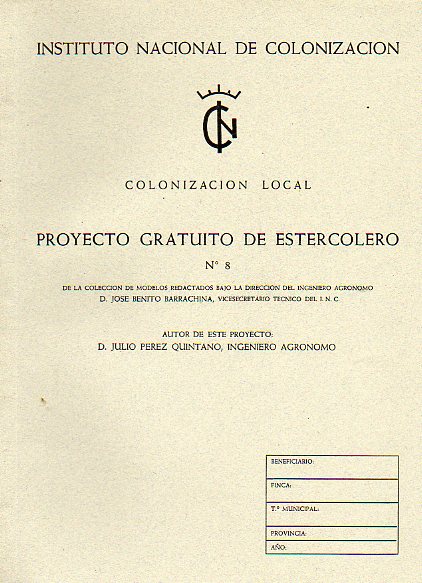 COLONIZACIN LOCAL. PROYECTO GRATUITO DE ESTERCOLERO N 8.