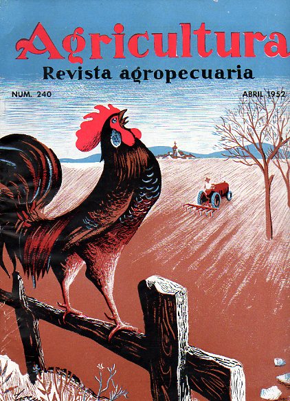 AGRICULTURA. Revista Agropecuaria. Publicacin Mensual Ilustrada. Ao XXI. N 240.