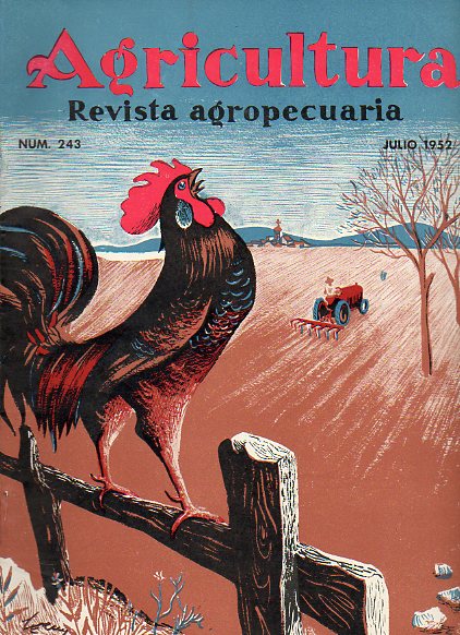 AGRICULTURA. Revista Agropecuaria. Publicacin Mensual Ilustrada. Ao XXI. N 243.