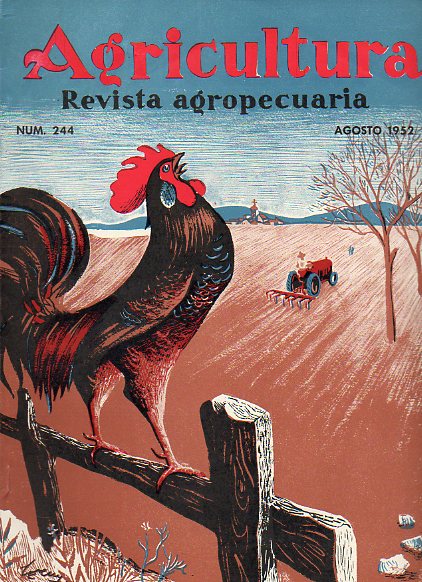 AGRICULTURA. Revista Agropecuaria. Publicacin Mensual Ilustrada. Ao XXI. N 244.