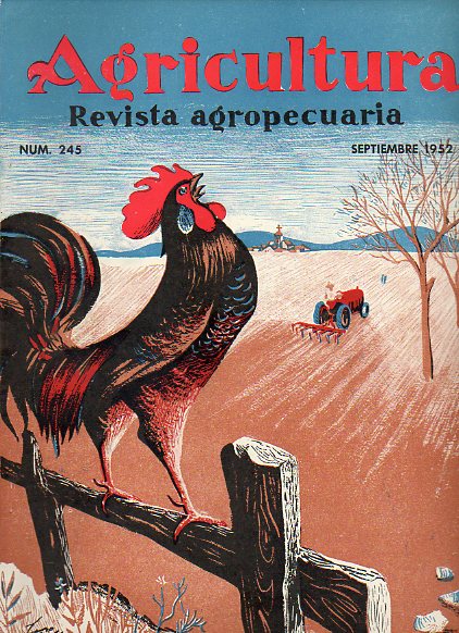 AGRICULTURA. Revista Agropecuaria. Publicacin Mensual Ilustrada. Ao XXI. N 245.