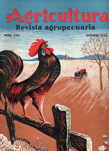AGRICULTURA. Revista Agropecuaria. Publicacin Mensual Ilustrada. Ao XXI. N 246.