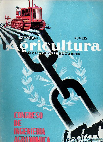 AGRICULTURA. Revista Agropecuaria. Publicacin Mensual Ilustrada. Ao XIX. N 215.