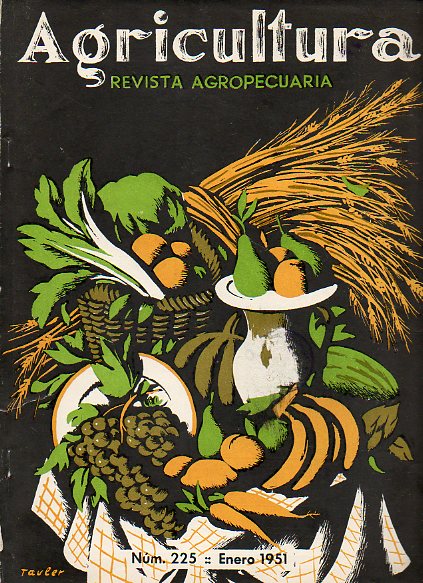 AGRICULTURA. Revista Agropecuaria. Publicacin Mensual Ilustrada. Ao XX. N 225.