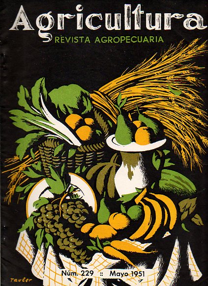 AGRICULTURA. Revista Agropecuaria. Publicacin Mensual Ilustrada. Ao XX. N 229.
