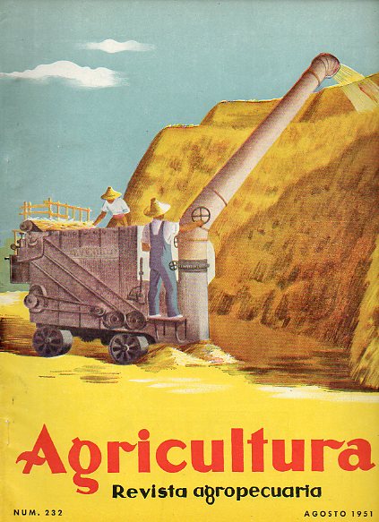 AGRICULTURA. Revista Agropecuaria. Publicacin Mensual Ilustrada. Ao XX. N 232.