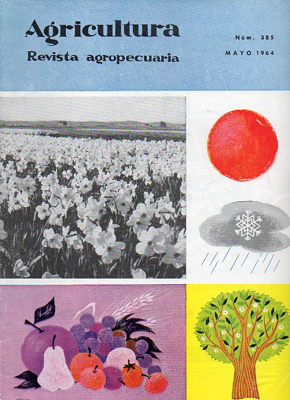 AGRICULTURA. REVISTA AGROPECUARIA. Publicacin mensual ilustrada. N 385.