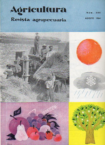 AGRICULTURA. REVISTA AGROPECUARIA. Publicacin mensual ilustrada. N 388.