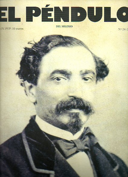EL PNDULO DEL MILENIO. Ao IV. N 24-25. Especial Centenario de Sagasta, 1825-1903.
