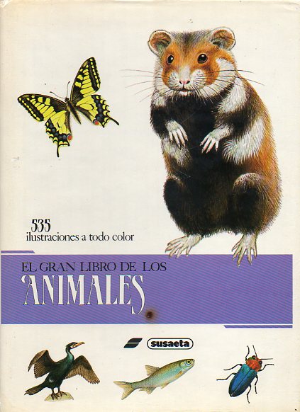 EL GRAN LIBRO DE LOS ANIMALES. FAUNA DE TODO EL MUNDO. 535 ilustraciones a color.