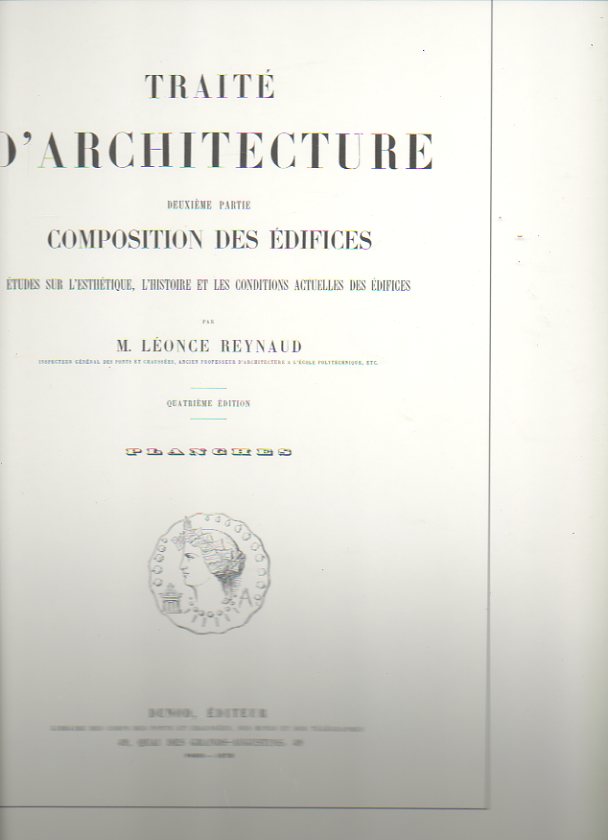 TRAIT DARCHITECTURE. Deuxime Partie. Planches. Facsmil de la edicin Dunod, Paris, 1878.