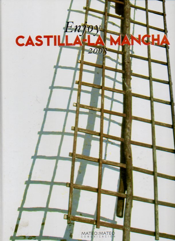 ENJOY CASTILLA-LA MANCHA 2005. Bilinge espaol / english.