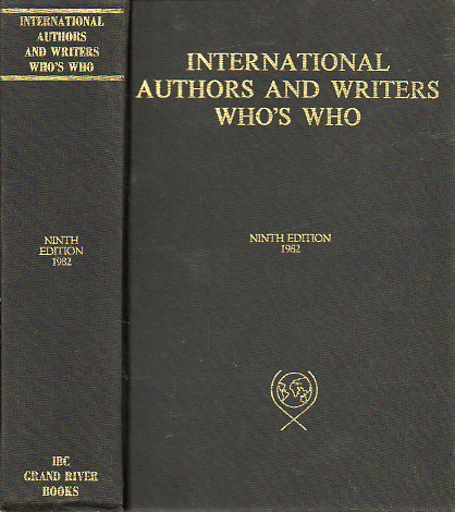 THE INTERNATIONAL AUTHORS AND WRITERS WHOS WHO. INTERNATIONAL WHOS WHO IN POETRY. Two-in-one special edition. Ninth edition.