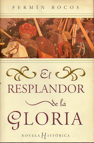 EL RESPLANDOR DE LA GLORIA. 1 ed.