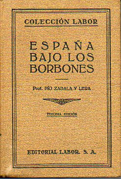 ESPAA BAJO LOS BORBONES. 3 ed.