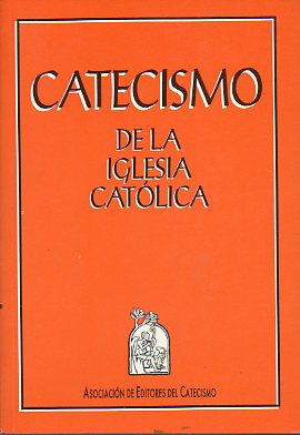 CATECISMO DE LA IGLESIA CATLICA. 1 edicin.
