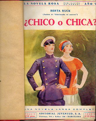NOVELAS: CHICO O CHICA? / EN SECRETO / ALEGRA / ORGULLO DE RAZA. Encuadernadas en un slo vol.