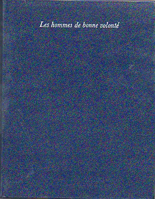 LES HOMMES DE BONNE VOLONT. dition complte en quatre volumes.