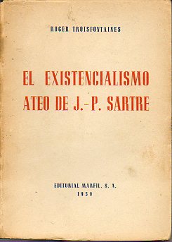 EL EXISTENCIALISMO ATEO DE J.-P. SARTRE.