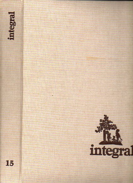 INTEGRAL. ECOLOGA, SALUD Y VIDA NATURAL. Revista Mensual. Vol. 15. Nmeros 141-150.