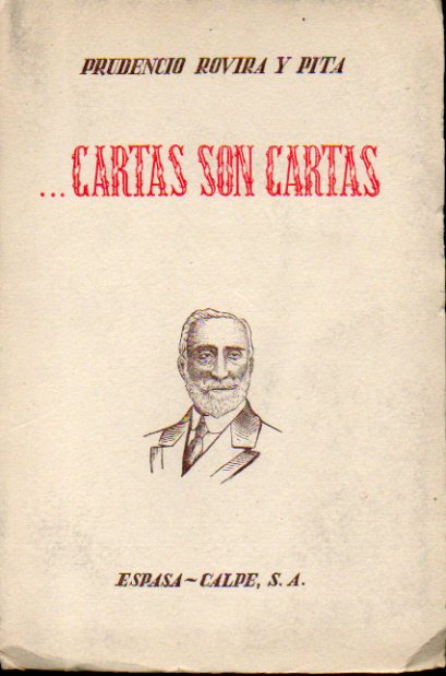 ...CARTAS SON CARTAS. Varias fichas del archivo de Maura. Prlogo del Duque de Maura. Eplogo de don Francisco Casares.