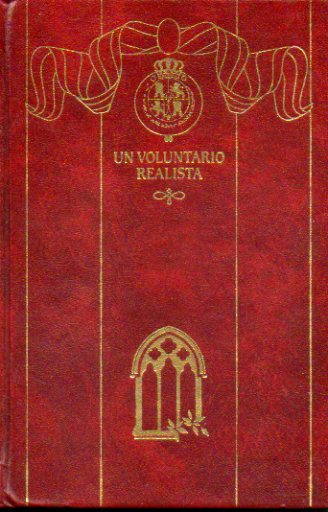 EPISODIOS NACIONALES. Segunda Serie. Serie. Vol. 18. UN VOLUNTARIO REALISTA.