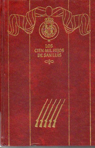 EPISODIOS NACIONALES. Segunda Serie. Vol. 16. LOS CIEN MIL HIJOS DE SAN LUIS.