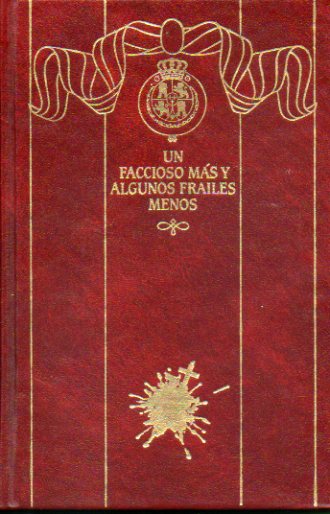 EPISODIOS NACIONALES. Segunda Serie. Vol. 20. UN FACCIOSO MS Y ALGUNOS FRAILES MENOS.