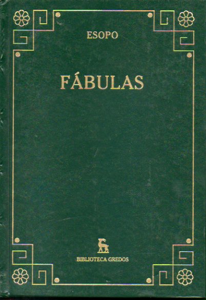 FBULAS. VIDA. / FBULAS. Introduccin General de Carlos Garca Gual. Traduccin y notas P. Bdenas de la Pea y J. Lpez Facal.