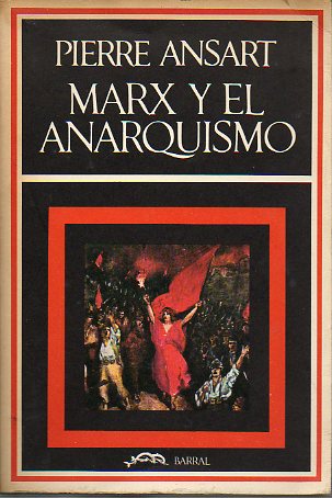 MARX Y EL ANARQUISMO.