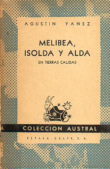 MELIBEA, ISOLDA Y ALDA EN TIERRAS CLIDAS.