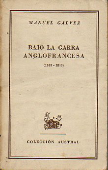 BAJO LA GARRA ANGLOFRANCESA (1843-1848). Fatigado.