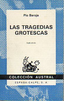 LAS TRAGEDIAS GROTESCAS. 4 ed.