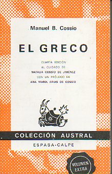 EL GRECO. Prlogo de Ana Mara Armas de Cosso. 4 ed. Al cuidado de Natalia Cosso de JImnez.