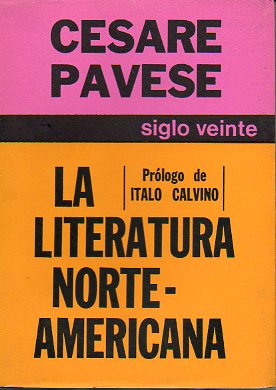 LA LITERATURA NORTEAMERICANA. Prlogo de Italo Calvino.