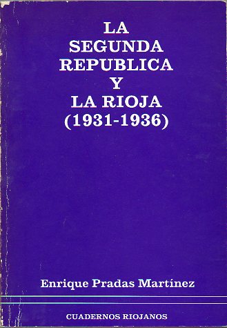 LA SEGUNDA REPUBLICA Y LA RIOJA (1931-1936).