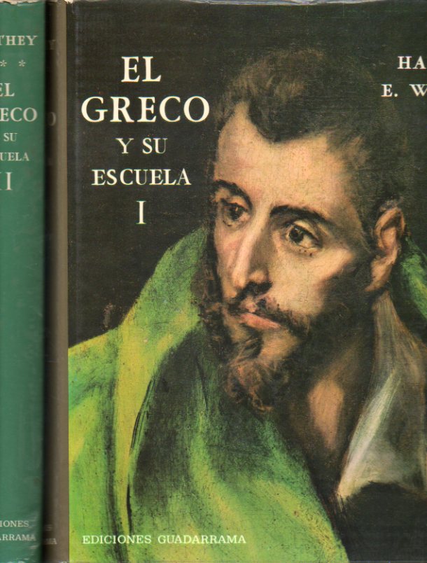 EL GRECO Y SU ESCUELA. 2 vols. I. TEXTO E ILUSTRACIONES II. CATLOGO COMENTADO.