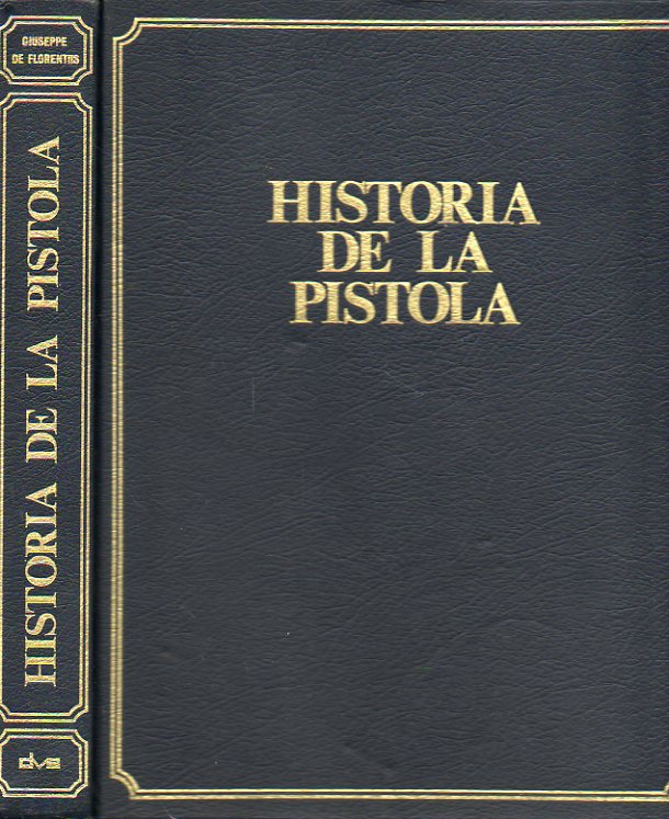 HISTORIA DE LA PISTOLA.