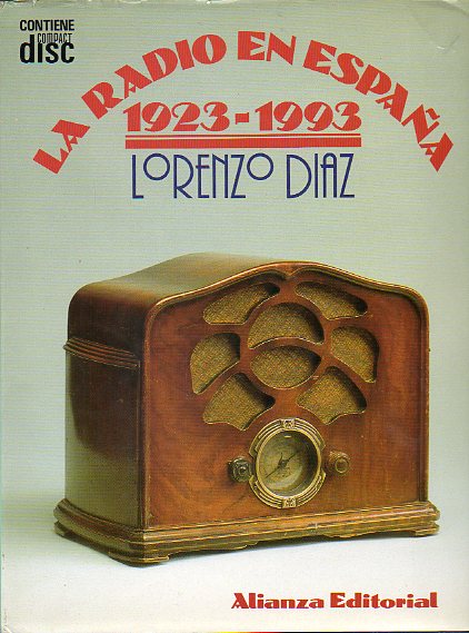 LA RADIO EN ESPAA (1923-1993). Prlogo de Manuel Vzquez Montalbn. No conserva Compact Disc.