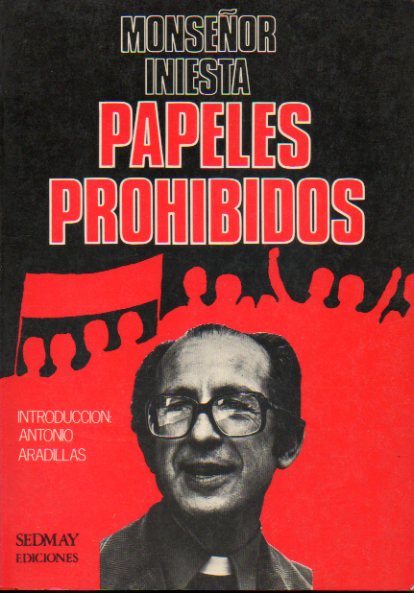 PAPELES PROHIBIDOS. Introduccin de Antonio Aradillas. 1 edicin.