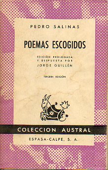 POEMAS ESCOGIDOS. Edicin prologada y dispuesta por Jorge Guilln. 3 ed.